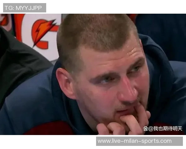 斯潘塞琼斯:掘金替补席对约基奇的表现感到无奈与失望 斯潘塞琼斯:掘金替补席对约基奇的表现感到无奈与失望